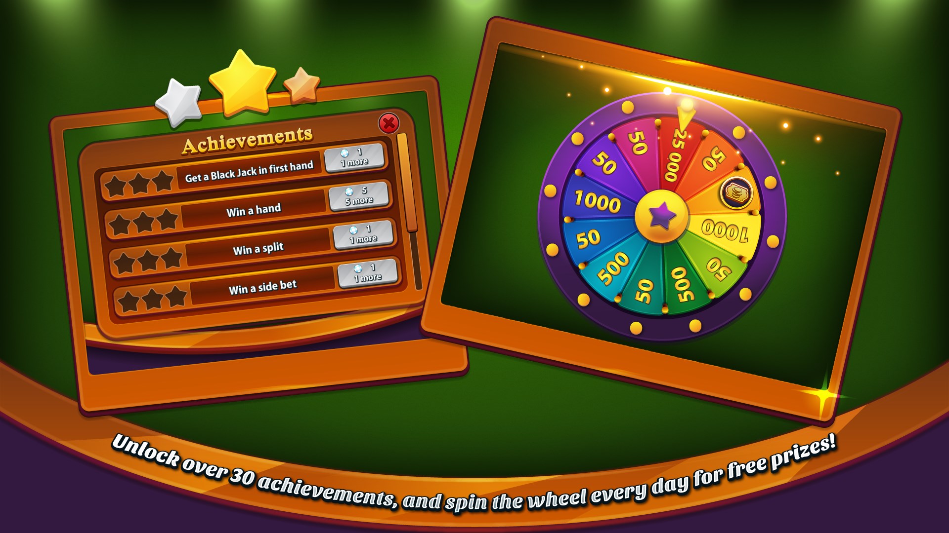 Unlock over 30 achievements and spin the wheel every day for free prizes!